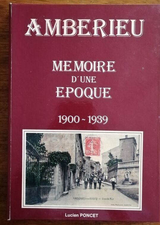 Ambérieu en Bugey mémoire d une époque 1989 PONCET Lucien Ain Cartes
