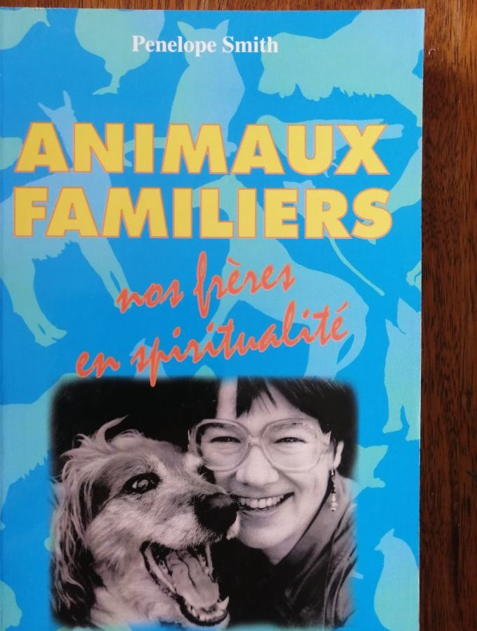 Animaux familiers Nos frères en spiritualité 1996 SMITH Pénélope