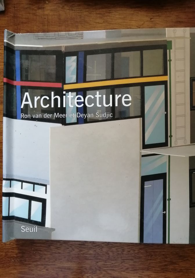Architecture 1997 SUDJIC Deyan et van der MEER Ron Histoire