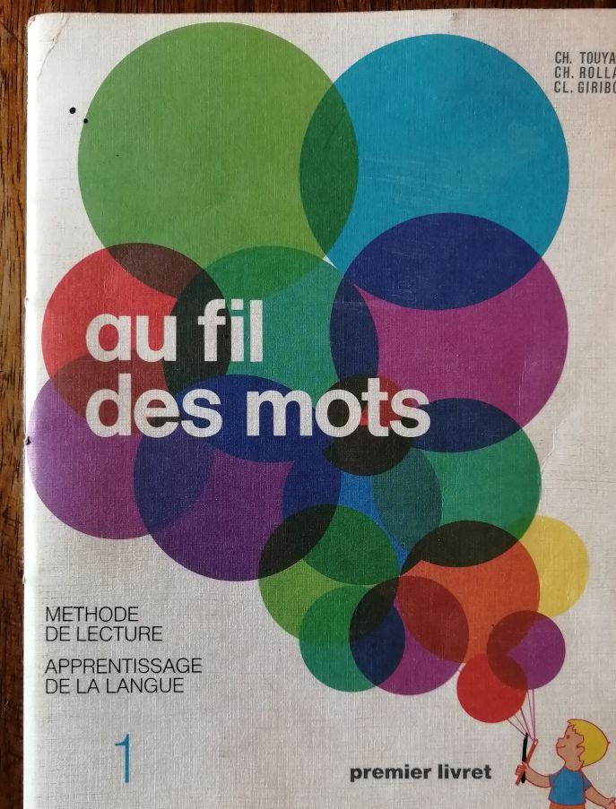 Au fil des mots Livret 1 TOUYAROT Charles et ROLLANT Charles et