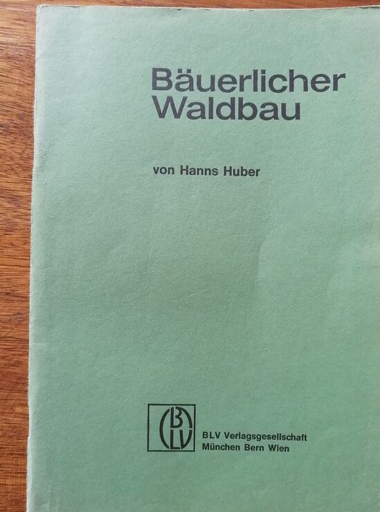 Bäuerlicher Waldbau 1971 HUBER Hanns En allemand Deutsche sprache