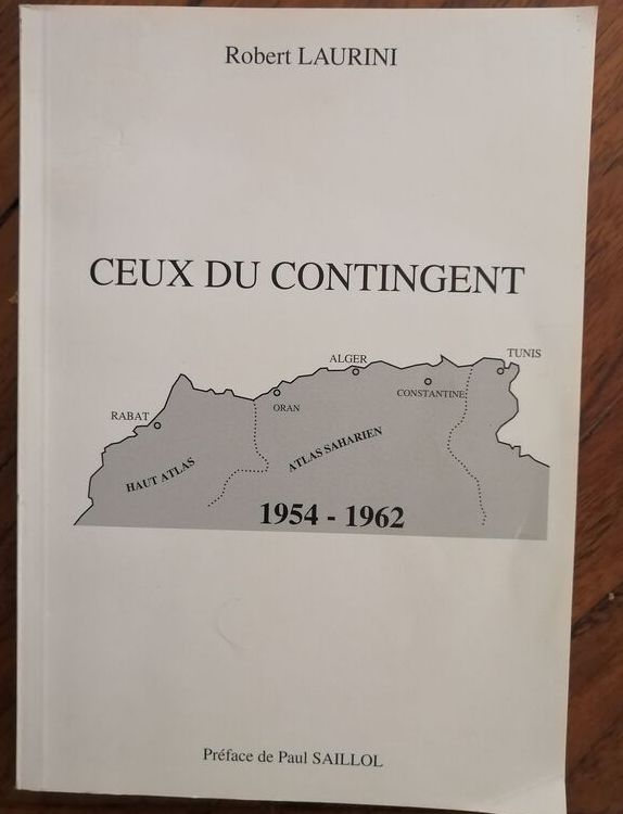 Ceux du contingent 1954 1962 1995 LAURINI Robert Guerre d Algérie