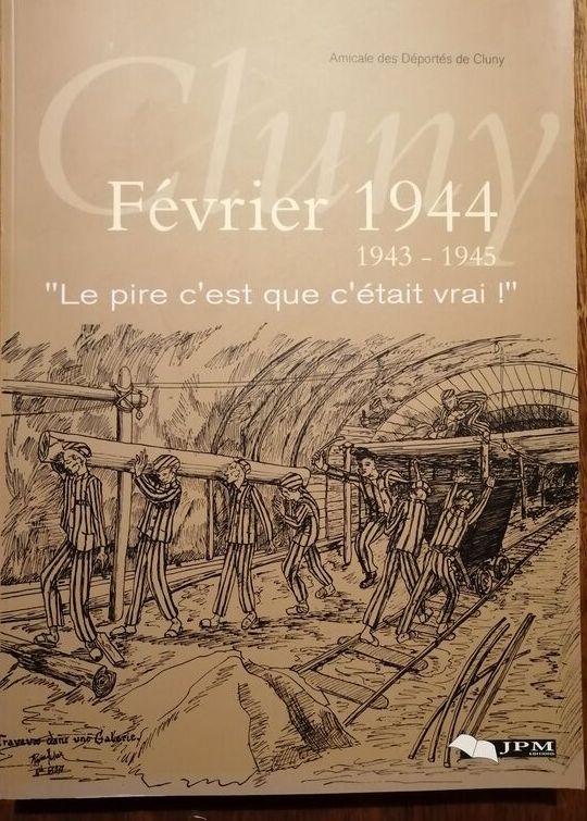 Cluny Février 1944 1943 1945 Le pire c est que c était vrai 2005