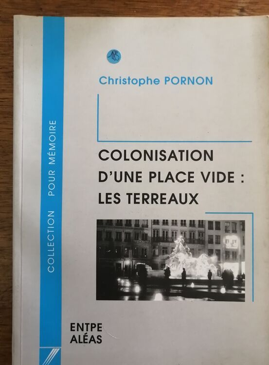 Colonisation d une place vide Les Terreaux Lyon 1996 PORNON