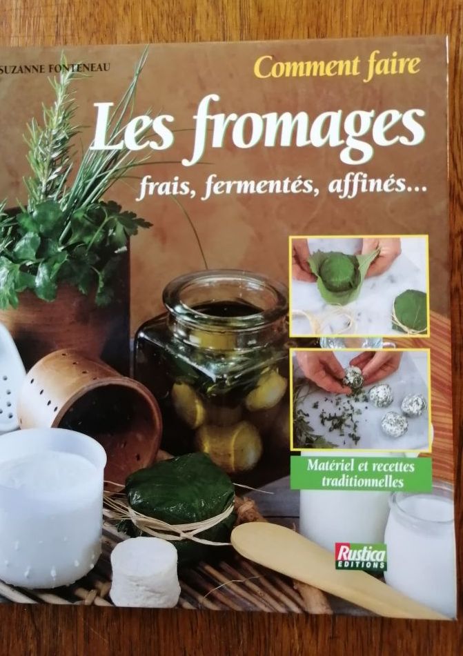 Comment faire les fromages frais fermentés affinés. 2003 FONTENEAU