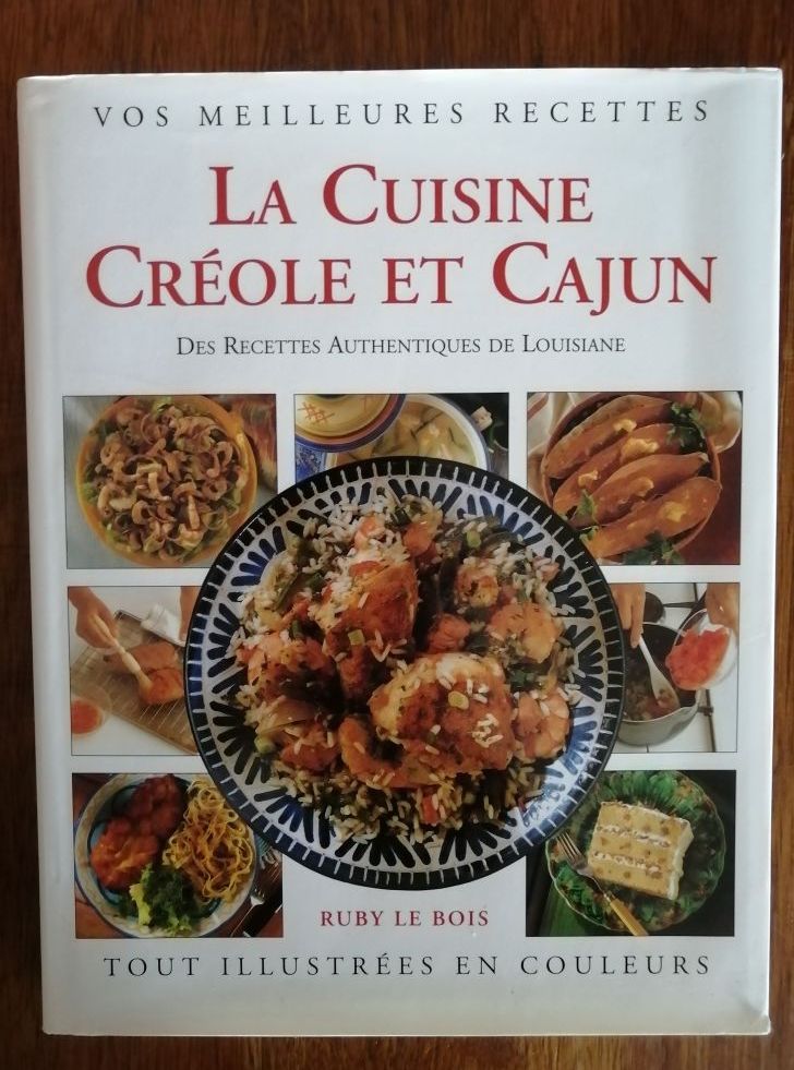 Cuisine créole et cajun 1996 le BOIS Ruby Recettes Louisiane