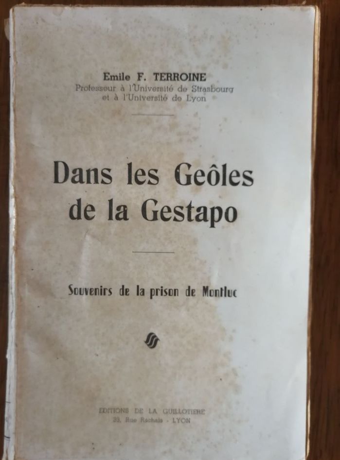 Dans les geôles de la Gestapo Souvenirs de la prison de Montluc 1944