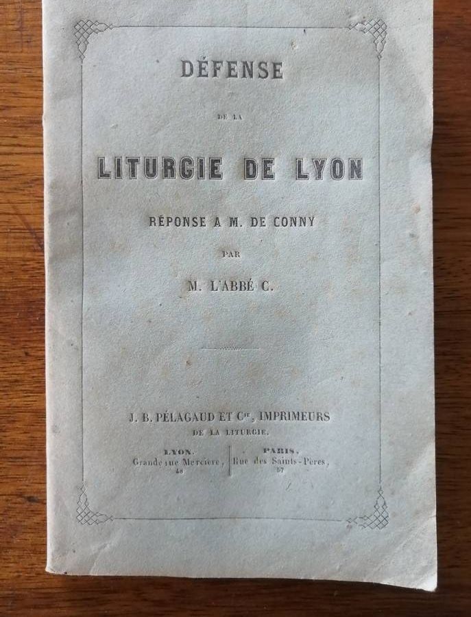 Défense de la liturgie de Lyon Réponse a M de Conny 1859 Anonyme