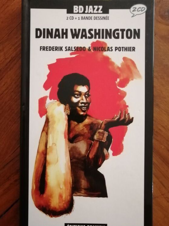 Dinah Washington Jazz avec 2 CD BD 2011 SALSEDO Frederik et POTHIER