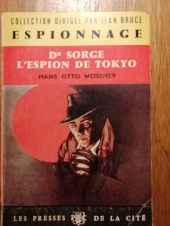 Docteur Sorge l espion de Tokyo 1961 MEISSNER Hans Otto Espionnage