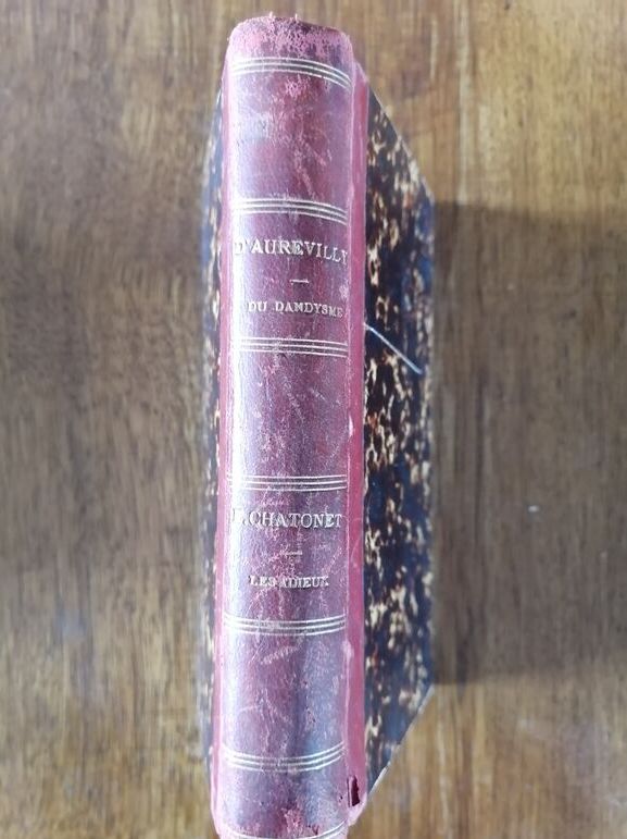 Du dandysme et de Georges Brummell , les adieux 1885 BARBEY D