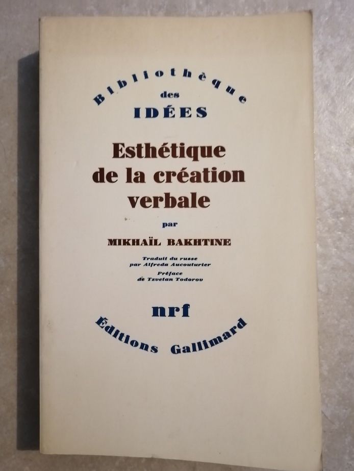 Esthétique de la création verbale 1984 BAKHTINE Mikhail Phénomène