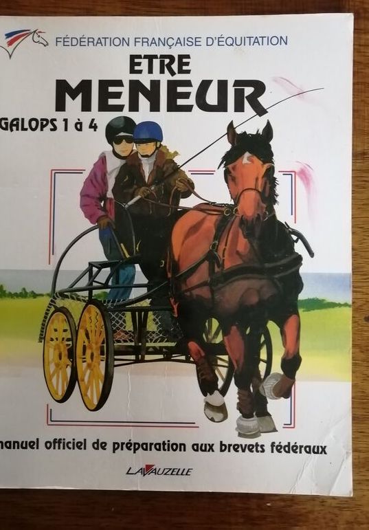 Etre meneur Attelage Galops 1 à 4 Manuel officiel de préparation aux