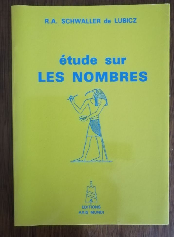 Etude sur les nombres 1991 SCHWALLER de LUBICZ René Adolphe