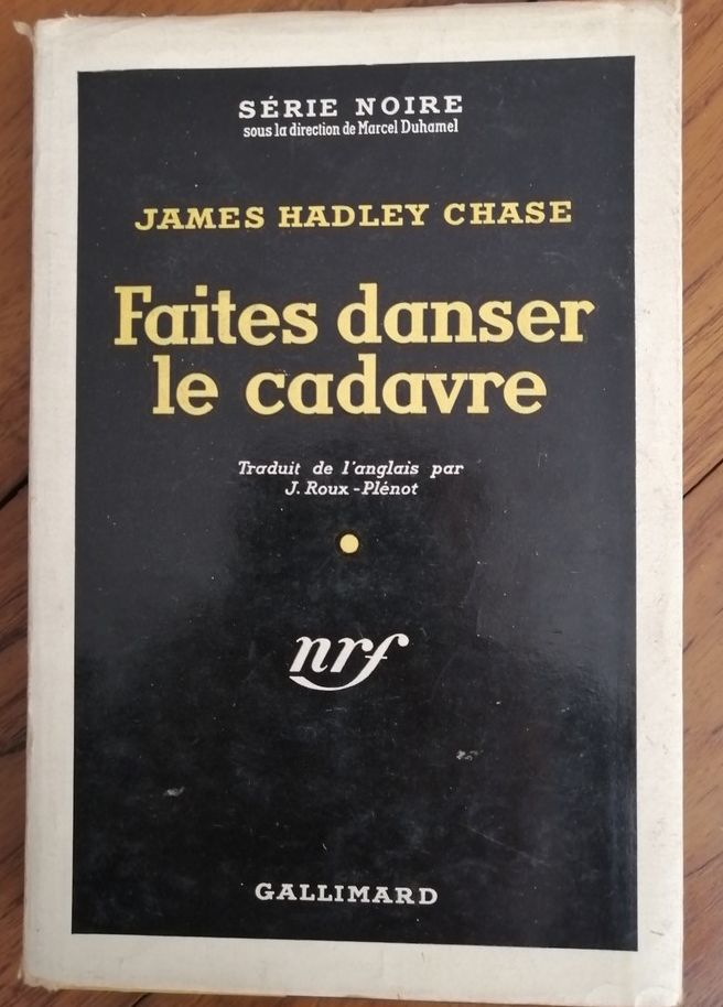 Faites danser le cadavre 1954 HADLEY CHASE James Policier Gallimard