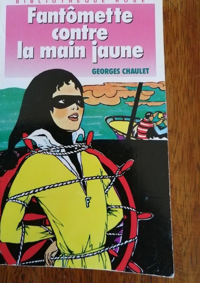 Fantômette contre la main jaune 1989 CHAULET Georges Enfantina