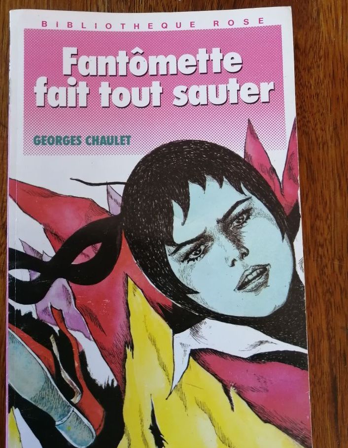 Fantômette fait tout sauter 1989 CHAULET Georges Enfantina Edition