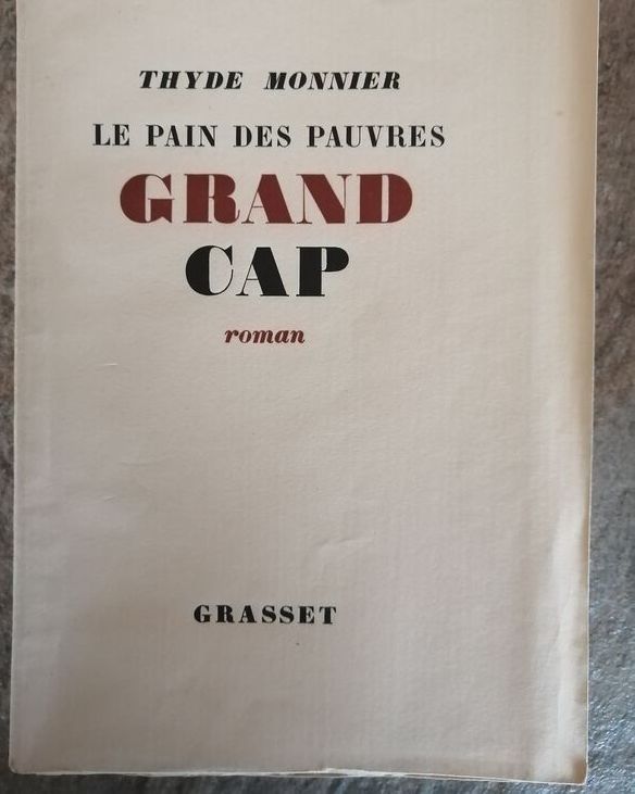 Grand cap Le pain des pauvres 1937 MONNIER Thyde Roman Edition