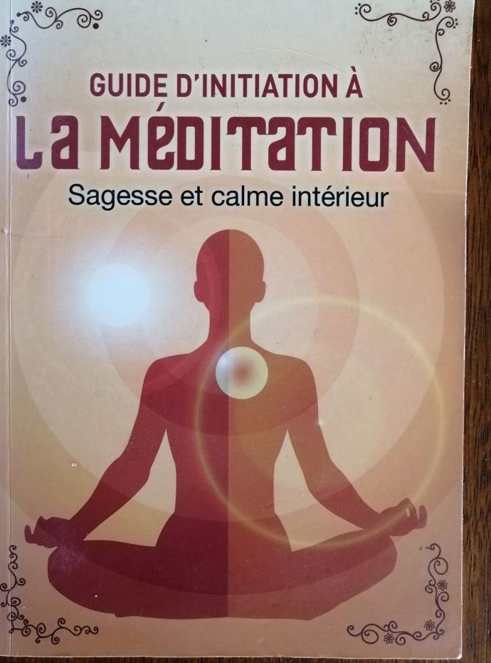 Guide d initiation à la méditation Sagesse et calme intérieur 2012