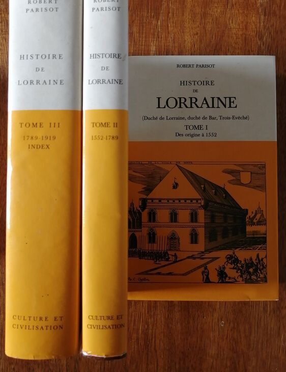 Histoire de Lorraine 1979 PARISOT Robert Régionalisme Bibliographie