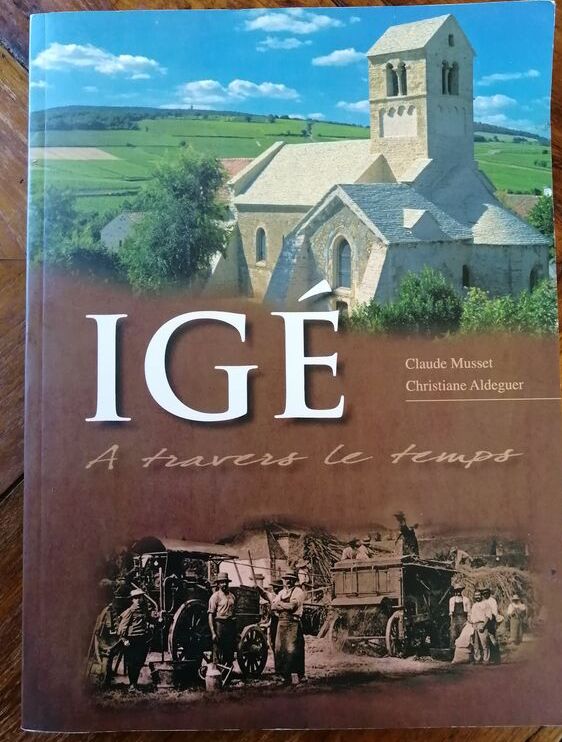 Igé à travers le temps 2011 MUSSET Claude et ALDEGUER Christiane