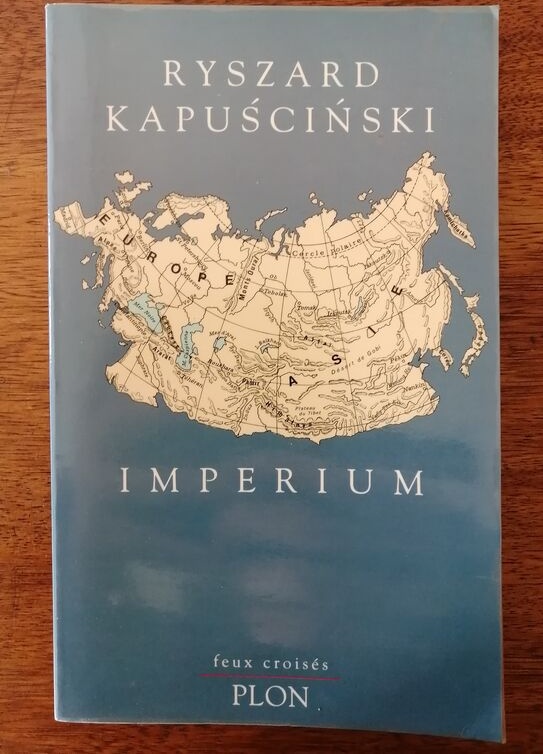 Imperium 1994 KAPUSCINSKI Ryszard Edition originale 20e Plon Histoire