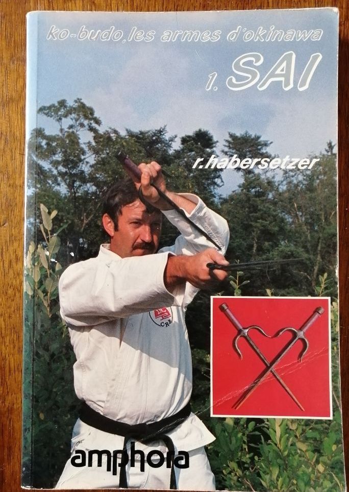 Ko budo armes d Okinawa Tome 1 SAI 1985 HABERSETZER Roland Inventaire