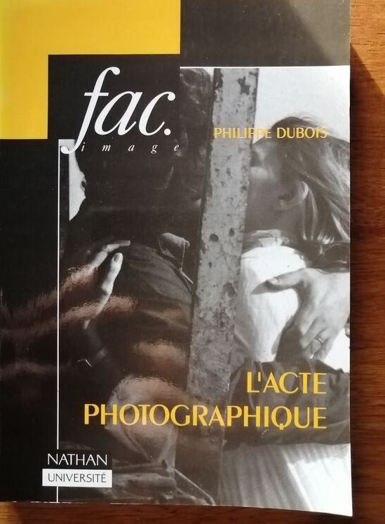 L acte photographique et autres essais 1992 DUBOIS Philippe