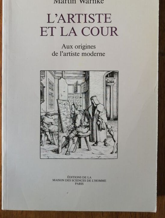 L artiste et la cour 1989 WARNKE Martin Le statut de l artiste