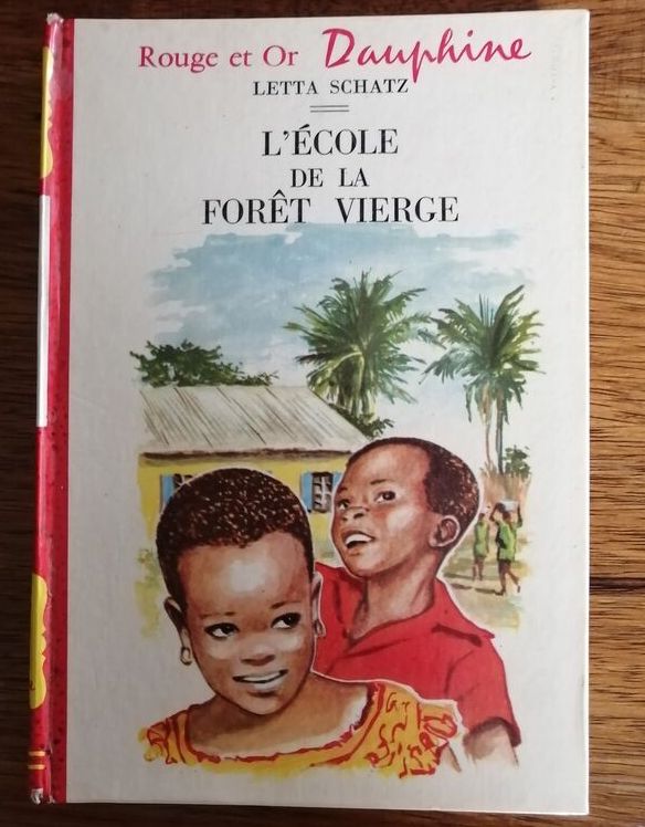L école de la forêt vierge 1966 SCHATZ Letta Enfantina GP Rouge et or