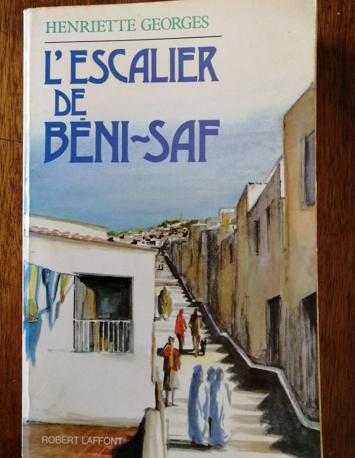 L escalier de Beni Saf 1988 GEORGES Henriette Algérie Vivre ensemble