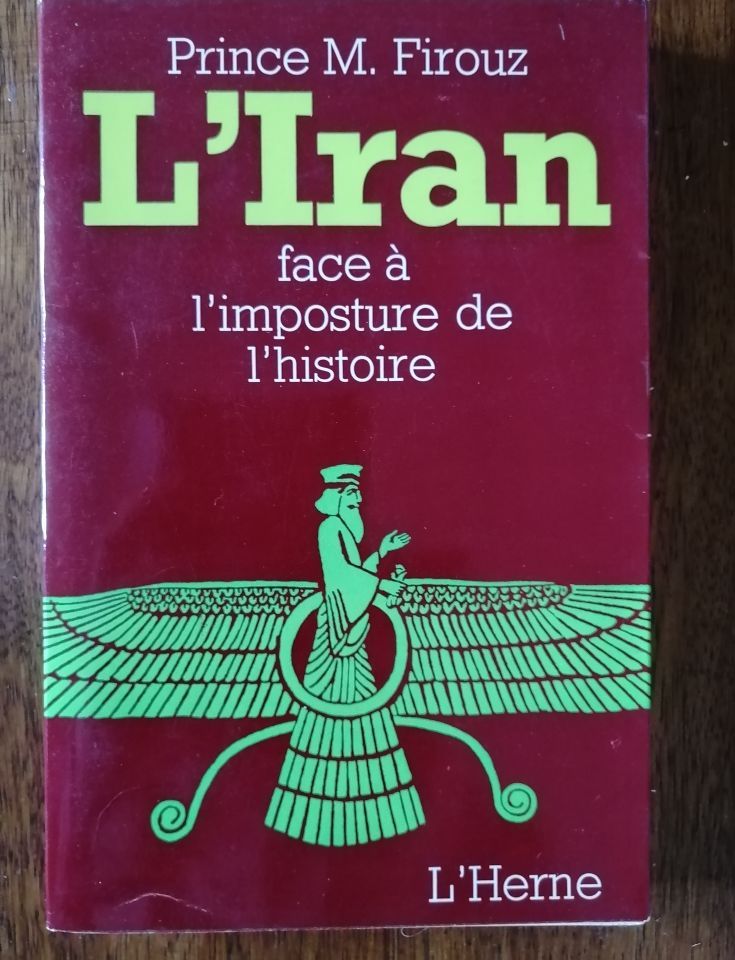 L Iran face à l imposture de l histoire 1971 FIROUZ Mozaffar