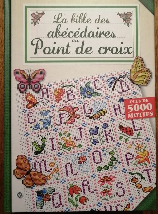 La bible des abécédaires au point de croix 5000 motifs 2011 ROQUEMONT