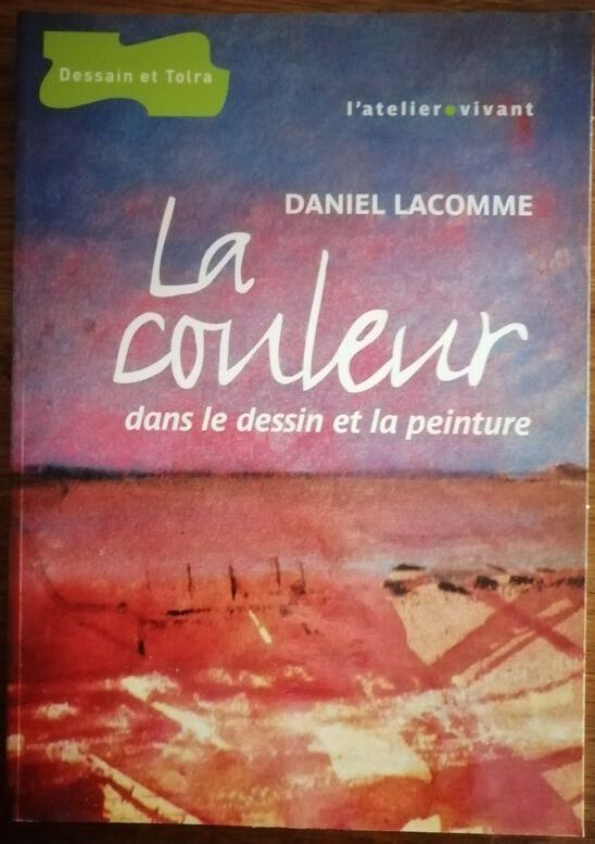 La couleur dans le dessin et la peinture 2003 LACOMME Daniel
