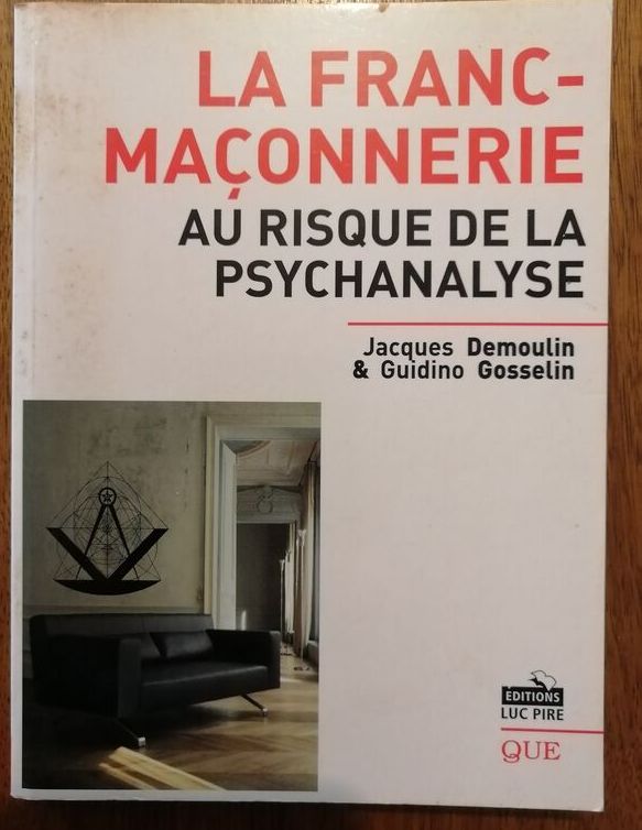 La Franc maçonnerie au risque de la psychanalyse 2008 DEMOULIN