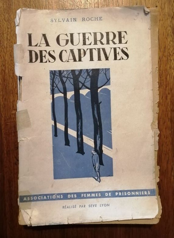 La guerre des captives 1944 ROCHE Sylvain Association des femmes de