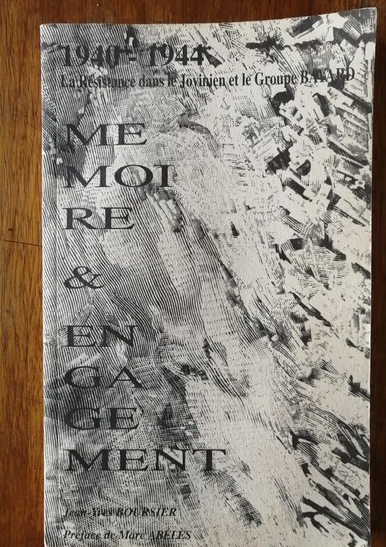 La Résistance dans le Jovinien et le groupe Bayard 1940 1944 Mémoire