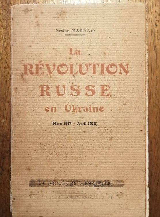 La Révolution russe en Ukraine 1927 MAKHNO Nestor Histoire