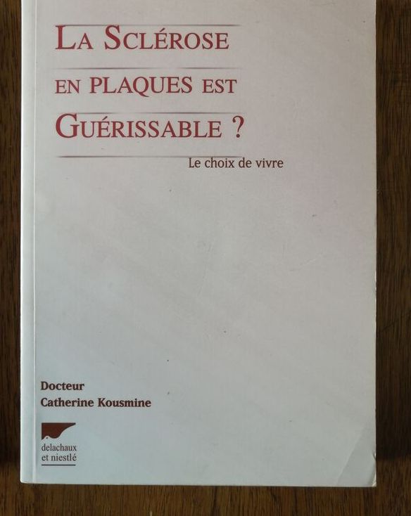 La sclérose en plaques est guérissable 2000 KOUSMINE Catherine