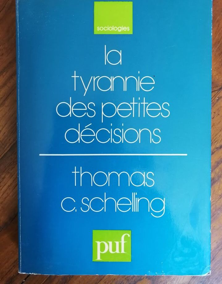 La tyrannie des petites décisions 1980 SCHELLING Thomas Observations