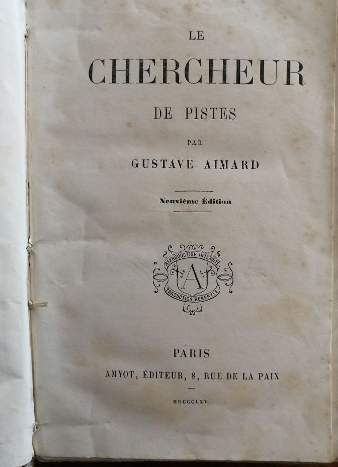 Le chercheur de pistes 1865 AIMARD Gustave Aventures Amérindien