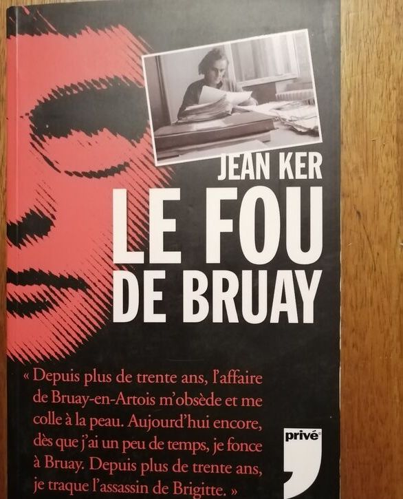 Le fou de Bruay 2006 KER Jean Bruay en Artois Enquete Doute Suspect