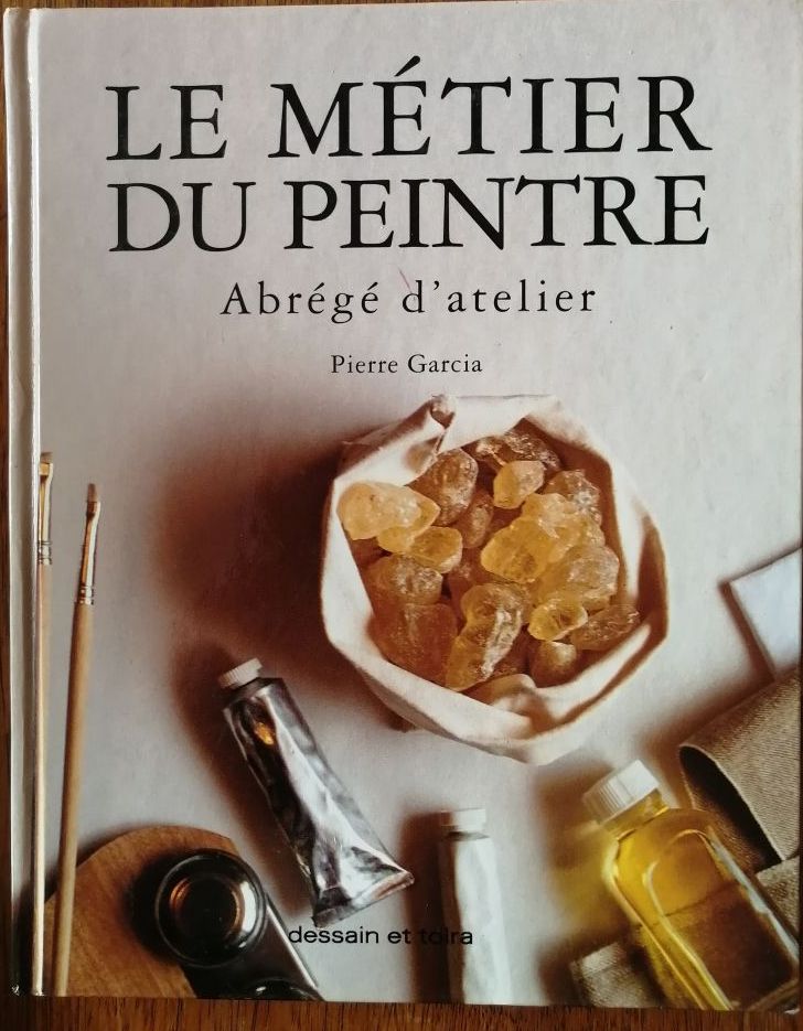 Le métier du peintre abrégé d atelier 1994 GARCIA Pierre Matériel