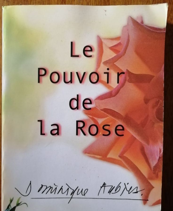 Le pouvoir de la rose 2003 AUBIER Dominique Développement personnel