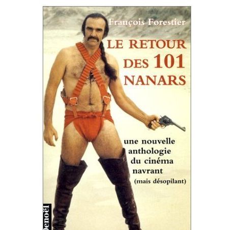 Le retour des 101 Nanars 1997 FORESTIER François Anthologie du cinéma