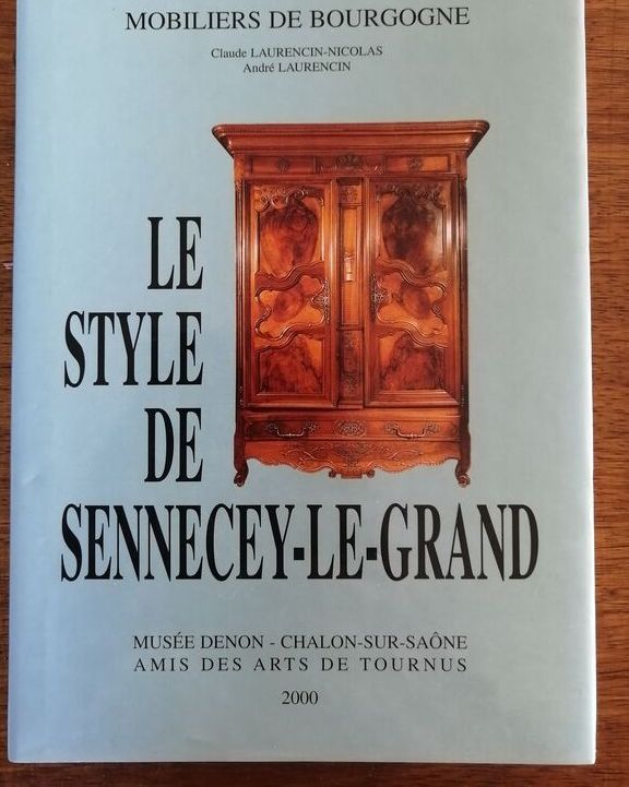Le style de Sennecey le grand Mobiliers de Bourgogne 2000 LAURENCIN