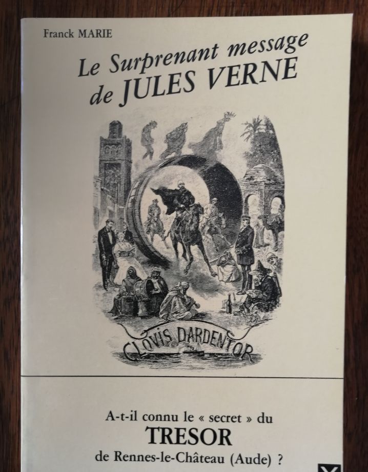 Le surprenant message de Jules Verne 1982 MARIE Franck Trésor de