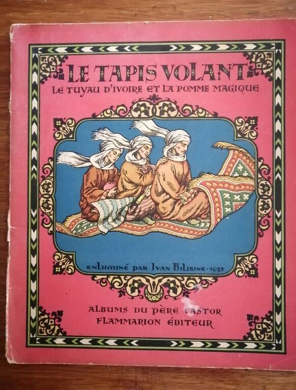 Le tapis volant le tuyau d ivoire la pomme magique 1935 REYNIER