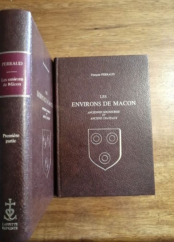 Les environs de Mâcon Anciennes seigneuries et anciens châteaux 1979