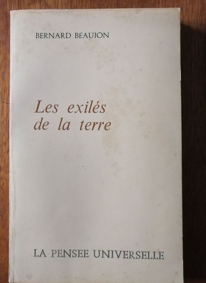 Les exilés de la terre 1973 BEAUJON Bernard Sociologie Edition